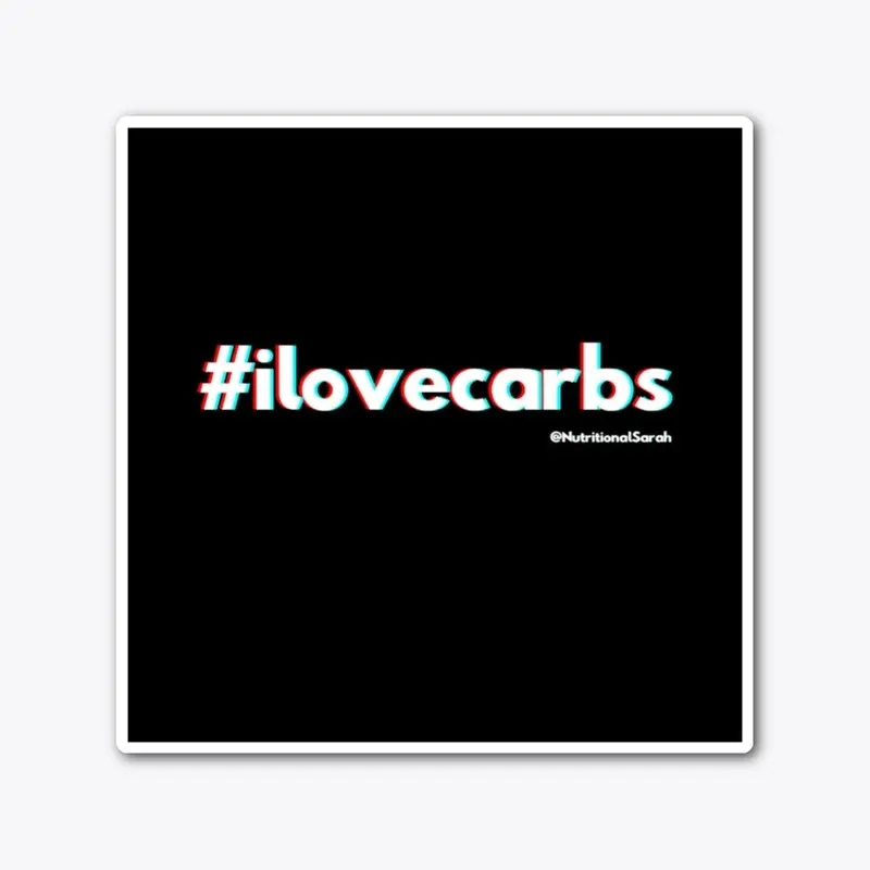 I Love Carbs