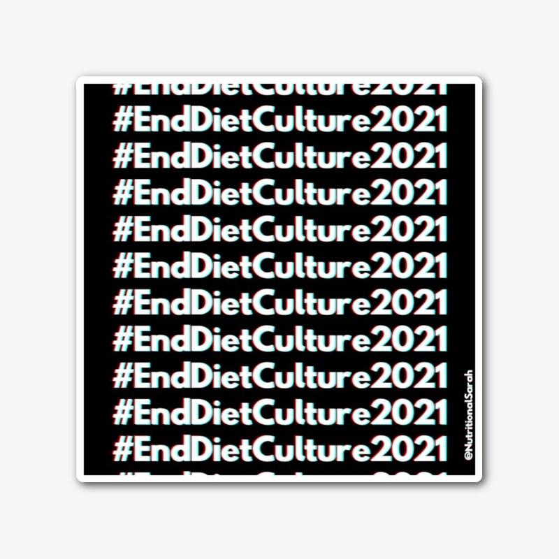 End Diet Culture Sticker